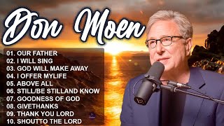 Best Morning Worship Songs  Top Don Moen Praise and Worship Songs List 2024  AllTime Praise Hits [upl. by Ringsmuth]