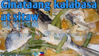 Ginataang kalabasa at sitaw panlasang pinoy sangkaywaray254 [upl. by Ardnoed]