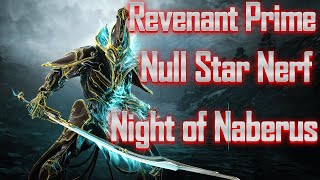 Revernant Prime  Null Star Nerf  Night of Naberus platinum machine  Warframe [upl. by Lettie]