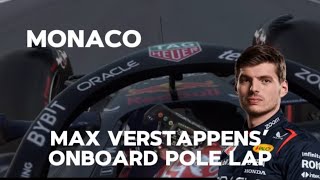 MONACO GRAND PRIX onboard POLE Lap  Max Verstappen 107100 [upl. by Nyleuqcaj]