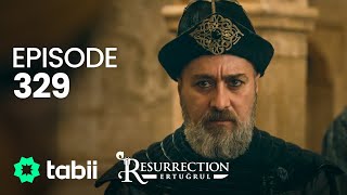 Resurrection Ertuğrul  Episode 329 [upl. by Ahiel102]