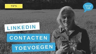 Linkedin contacten toevoegen op de juiste manier [upl. by Fording]