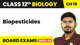 Class 12 Biology Chapter 10  Biopesticides  Microbes in Human Welfare 202223 [upl. by Marilla]