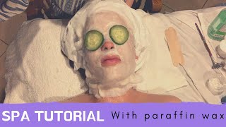 Spa Facial Tutorial with Paraffin Wax and a scalp massage [upl. by Christensen]