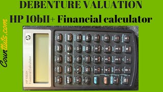 Debenture Valuation  HP 10bII Financial Calculator [upl. by Kali]