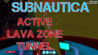 Subnautica Active Lava Zone Tunnel [upl. by Yennek]