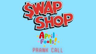 Swap Shop April Fools Prank [upl. by Areit]