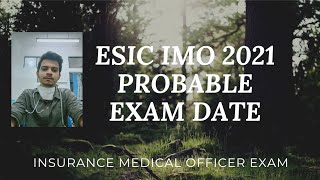 ESIC IMO 2021  Probable exam date question 🔥 Insurance Medical Officer [upl. by Daphene]