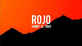 Jamby El Favo Rojo LetraLyrics [upl. by Cranford710]