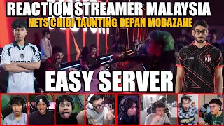 REACTION STREAMER MALAYSIA❗️NETS CHIBI TAUNTING DEPAN MOBAZANE❗️EASY SERVER❗️VAMOS VS BTK M6❗️ [upl. by Emerej]