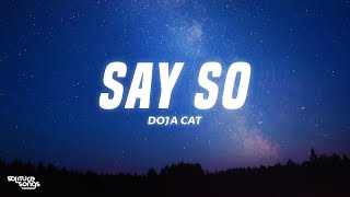 Doja Cat  Say So Lyrics [upl. by Namzed610]