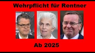 Wehrpflicht für Rentner 2025 [upl. by Weiler]