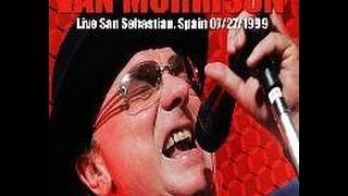 Van Morrison  Live 99 San Sebastian Spain [upl. by Bev]