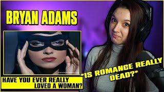 First Time Reaction to Bryan Adams  Have You Ever Really Loved A Woman [upl. by Einnim]