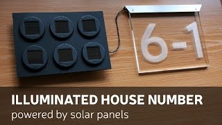 DIY Illuminated House Number Powered By Solar Panels [upl. by Benetta203]