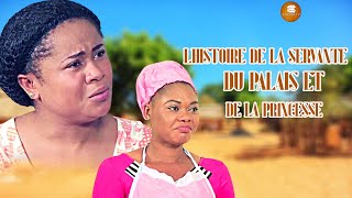 Lhistoire De La Servante Du Palais Et De La Princesse Films Africain  Films Nigérians En Français [upl. by Llenrahc]