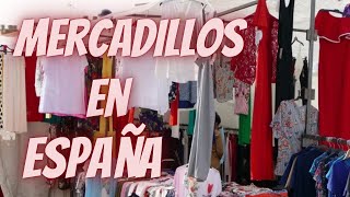 MERCADILLOS EN ESPAÑA 🇪🇸 [upl. by Adnirim]