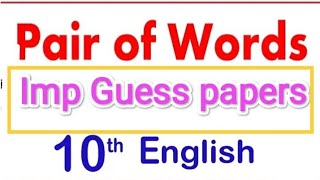 10th class important pairs of words for all pubjab board class 10th English important pairs of word [upl. by Nazar8]