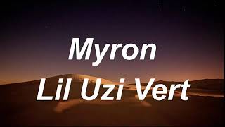 MYRONLil uzi vertclean [upl. by Merriman406]