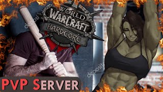 Trying WoW Hardcore on a PvP Server Survival of the Mentally Challenged [upl. by Eidoow43]