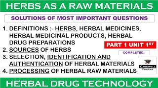 Solution  Herbs as raw materials  Part 1 Unit 1  Herbal Drug Technology 6th semester [upl. by Sharron22]