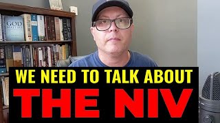 WHY THE NIV IS CRITICIZED SO MUCH [upl. by Resay]