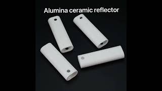 Alumina Ceramic Laser Cavity Reflectors Durable Efficient and HighPerformance [upl. by Hsekin]