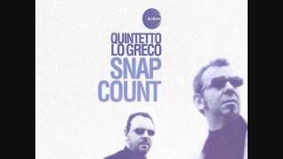 Quintetto Lo Greco  Snap Count [upl. by Antoinette423]