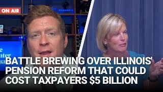 Battle brewing over Illinois pension reform that could cost taxpayers 5 billion [upl. by Kcirred869]