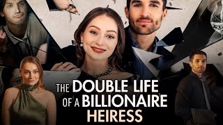 The Double Life Of A Billionaire Heiress Full Movie 2024  Marc Herrmann Haley L  Review amp Facts [upl. by Giesser]