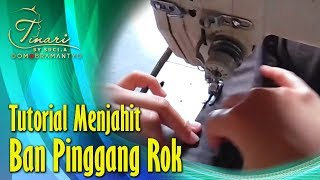 Tutorial Menjahit Ban Pinggang Rok [upl. by Adyaj281]