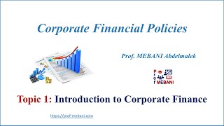 Topic 1 Introduction to Corporate Finance and Financial Decisions [upl. by Siuol]