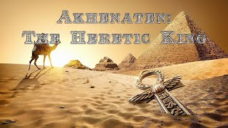 Lecture 43 Akhenaten The Heretic King CLAS 150C1 [upl. by Bowie798]