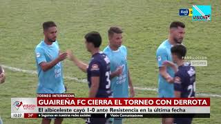 Guaireña cerró el Torneo Intermedia con una derrota [upl. by Bone]