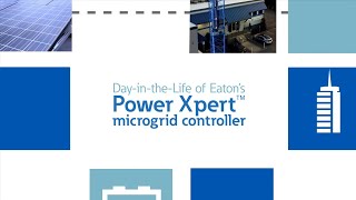 A Day in the Life of Eatons Power Xpert microgrid controller [upl. by Kreager]