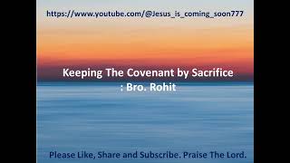 Keeping The Covenant By Sacrifice  TPM Message by Bro Rohit [upl. by Margaret]