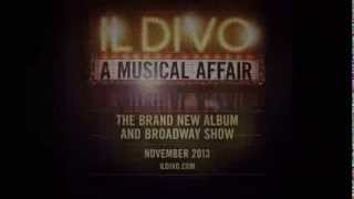 Il Divo A Musical Affair Album amp Broadway Show Trailer [upl. by Neeneg684]