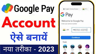 Google Pay Account Kaise Banaye 2023  G Pay Account Kaise Banaye [upl. by Laram]