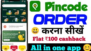 Pincode app  pincode app se order kaise kare  pincode app kya hai  pincode app 100 cashback offer [upl. by Asiluj]