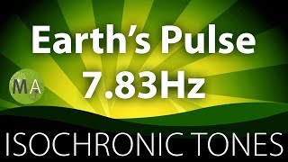 Earths Pulse 783Hz Schumann Resonance  Pure Isochronic Tones [upl. by Randi]