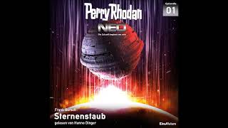 Perry Rhodan  Neo  Folge 1 Sternenstaub Komplettes Hörbuch [upl. by Vidal397]