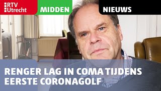 Renger lag in coma tijdens eerste coronagolf 40 procent wordt nooit meer wakker RTV Utrecht [upl. by Carley]