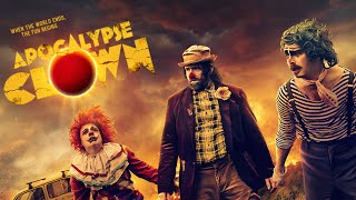 Apocalypse Clown  Official Trailer When the world ends the fun begins [upl. by Olivia]