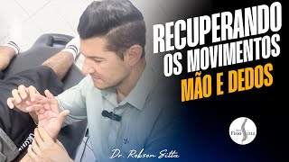 FRATURA da MÃO 🖐️ e LIMITAÇÃO dos MOVIMENTOS dos DEDOS FISIOTERAPIA MANUAL  Dr Robson Sitta [upl. by Ecnerewal]