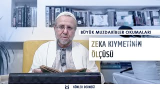 Zeka Kıymetinin Ölçüsü • Salih Mirzabeyoğlu Okumaları • Saadeddin Ustaosmanoğlu [upl. by Amsaj]