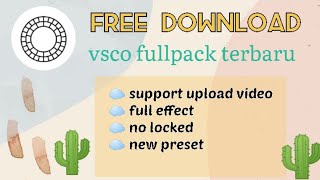 DOWNLOAD VSCO FULLPACK TERBARU 2020 support android dan ios [upl. by Tanitansy]