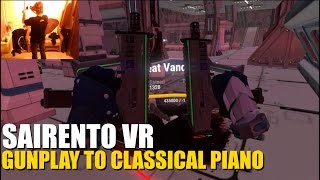 SAIRENTO VR  Slomo Ninja Gunplay to Classical Piano no commentary  HTC Vive [upl. by Nanete]