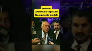 Demirel Zammı Kucağımızda Bulduk [upl. by Lerual]