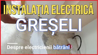 Instalatia ELECTRICA GRESELI de evitat [upl. by Elyrehc]