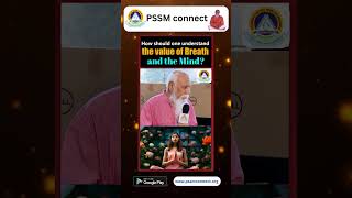 How should one understand the value of breath and the mind patriji pssmconnect pssmconnectapp [upl. by Annawyt195]